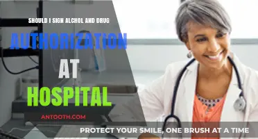 Should You Sign Alcohol and Drug Authorization at the Hospital?