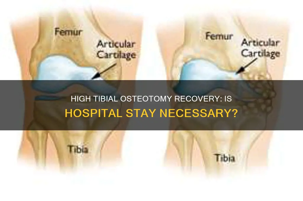 should i stay in hospital after a high tibial osteotomy