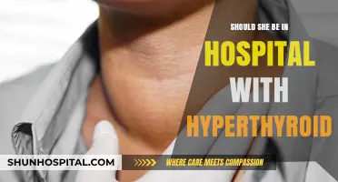 Hyperthyroidism: When Hospitalization is Necessary for Women