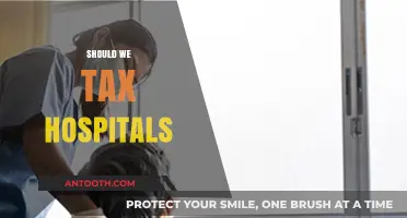Should Hospitals Pay Taxes? Exploring the Pros and Cons