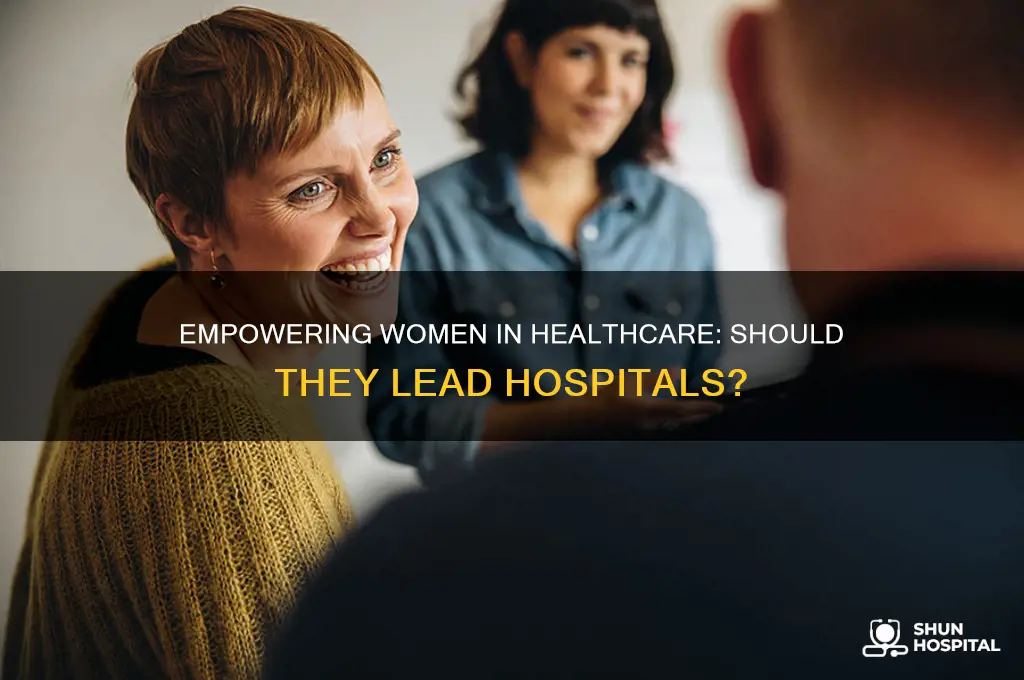 should women lead hospitals
