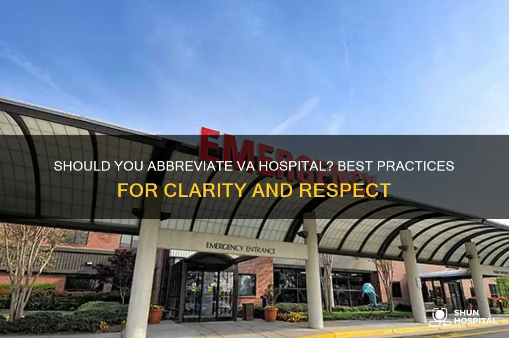 should you abbreviate va hospital