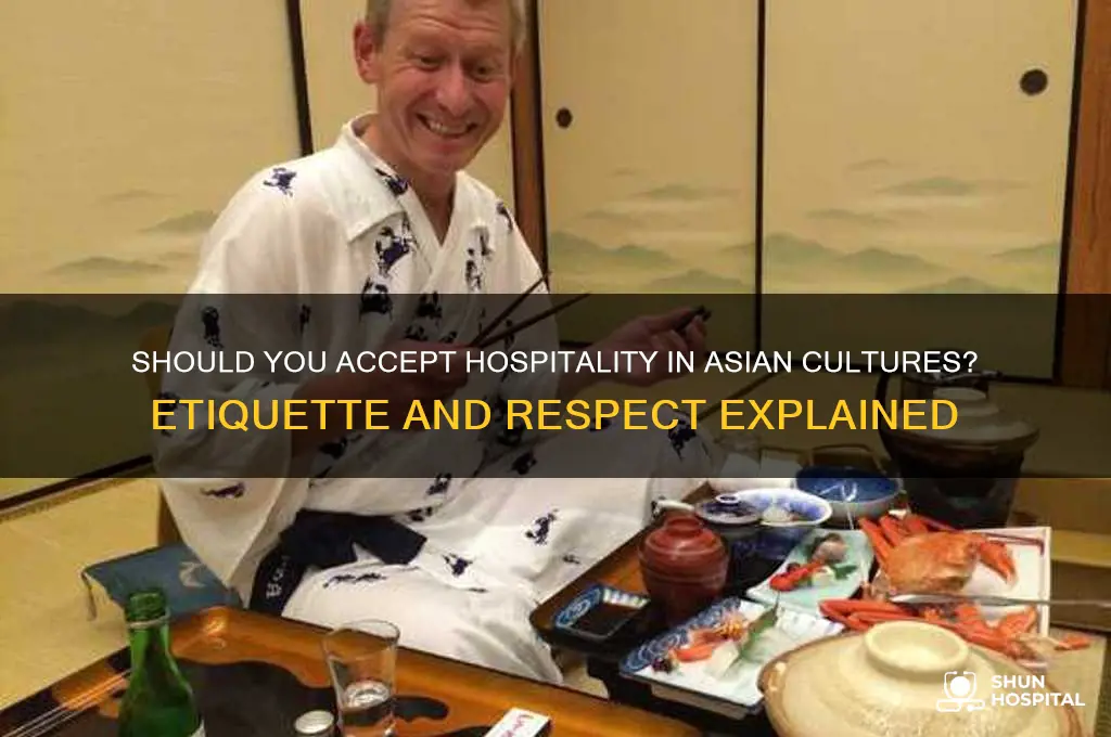 should you accept hospitality asian