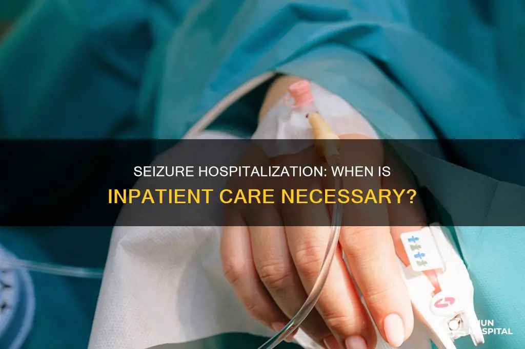 should you be hospitalized for a seizure