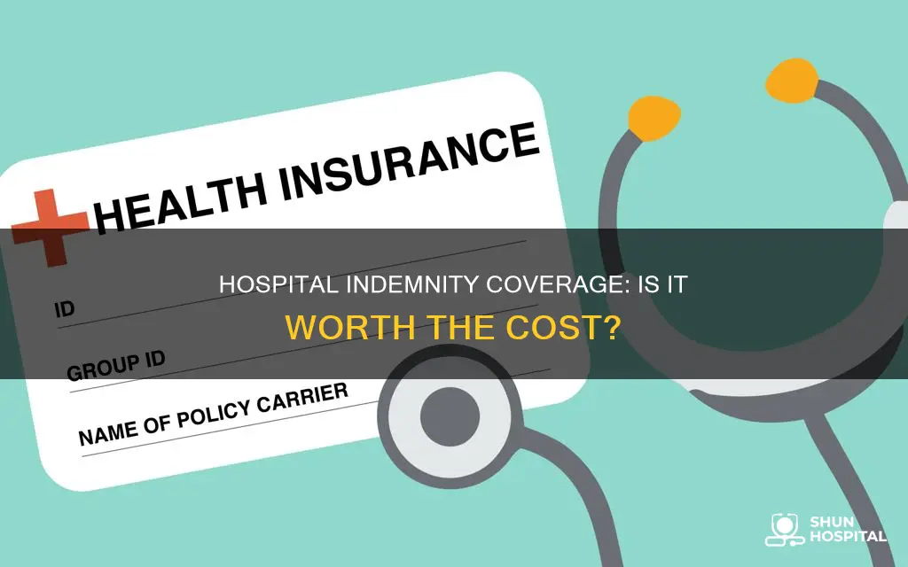should you have voluntary hospital indemity coverage