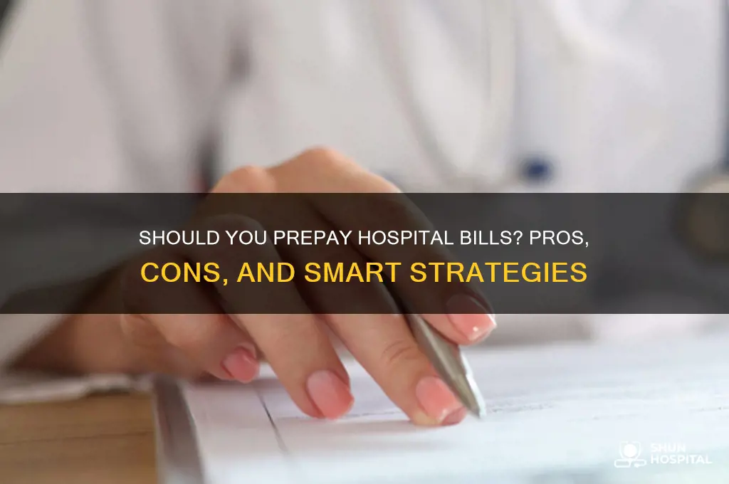 should you prepay hospital