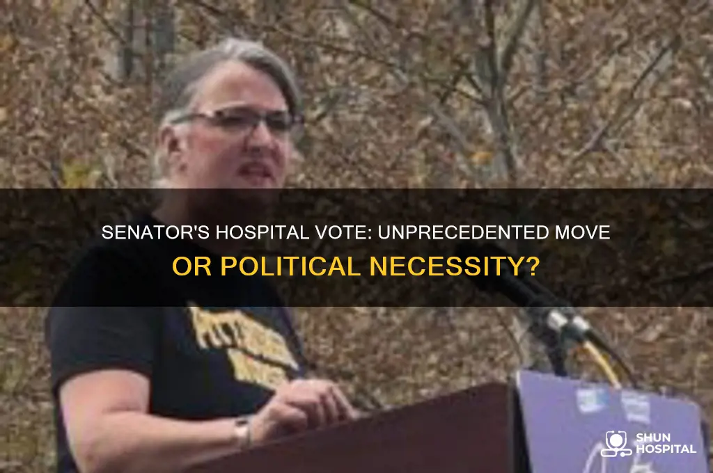 was a senator ever brought from hospital to vote
