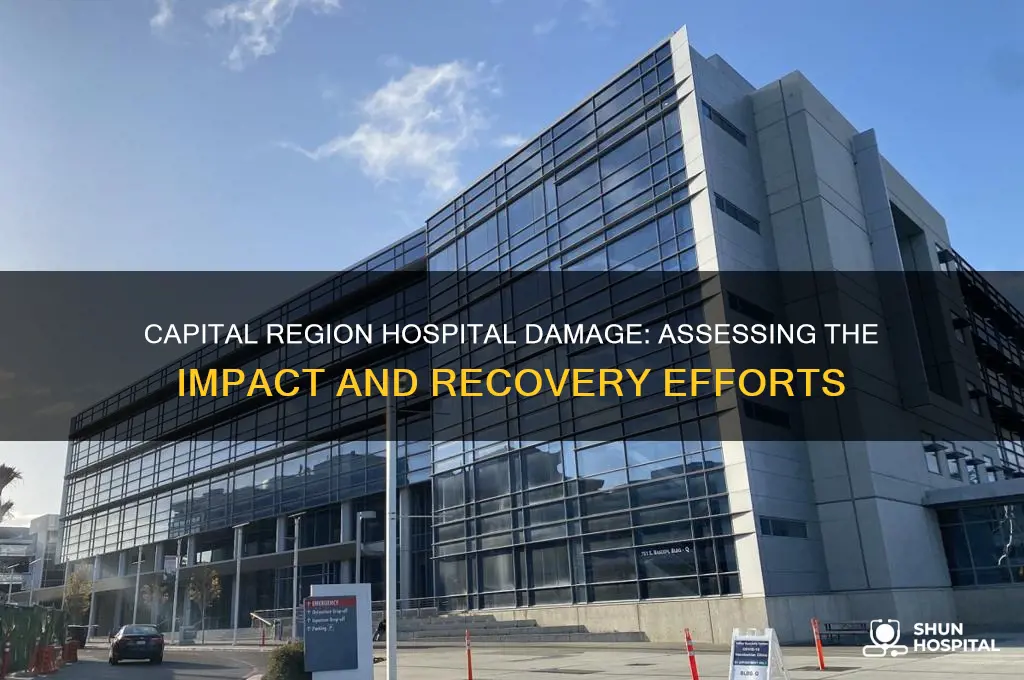 was capital region hospital damaged