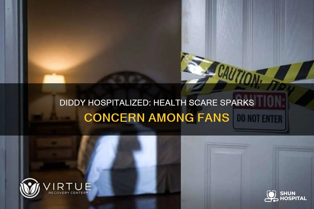 was diddy hospitalized