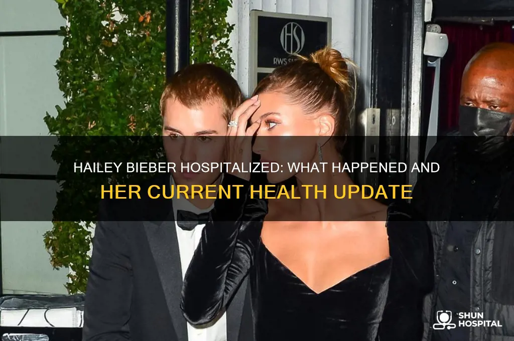 was hailey bieber hospitalized