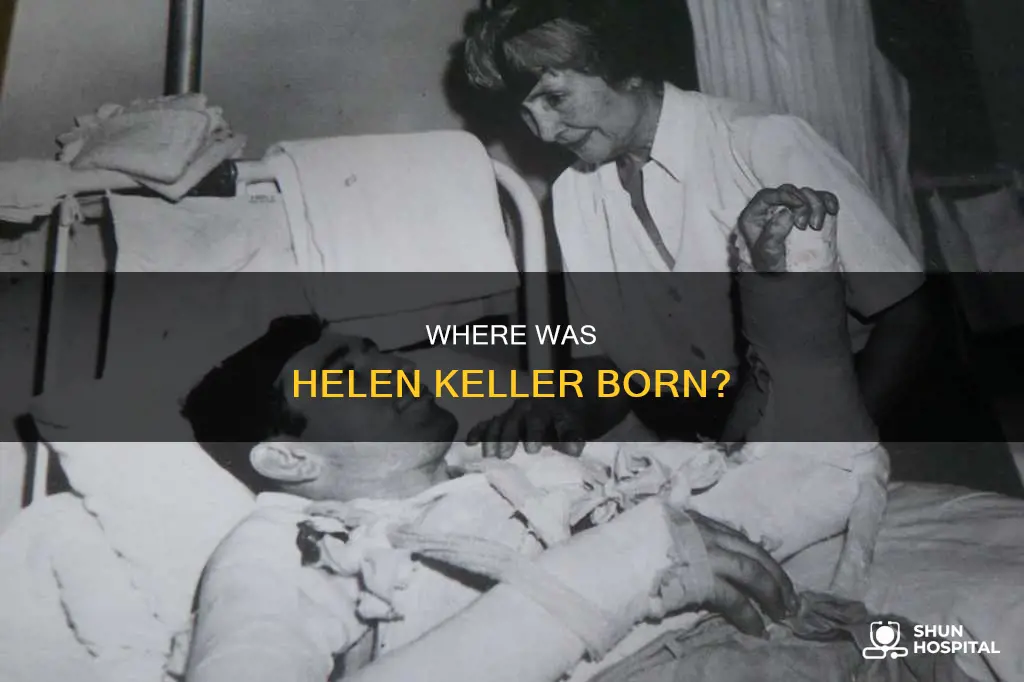 was helen keller born in a hospital