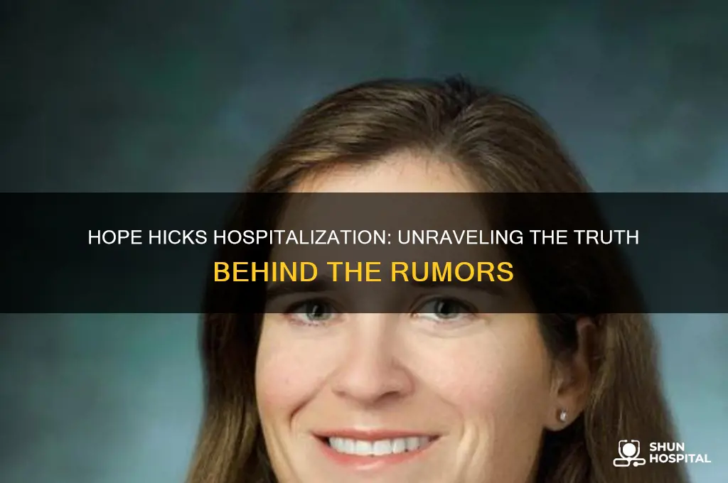 was hope hicks hospitalized