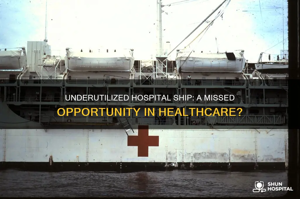 was hospital ship underutilized