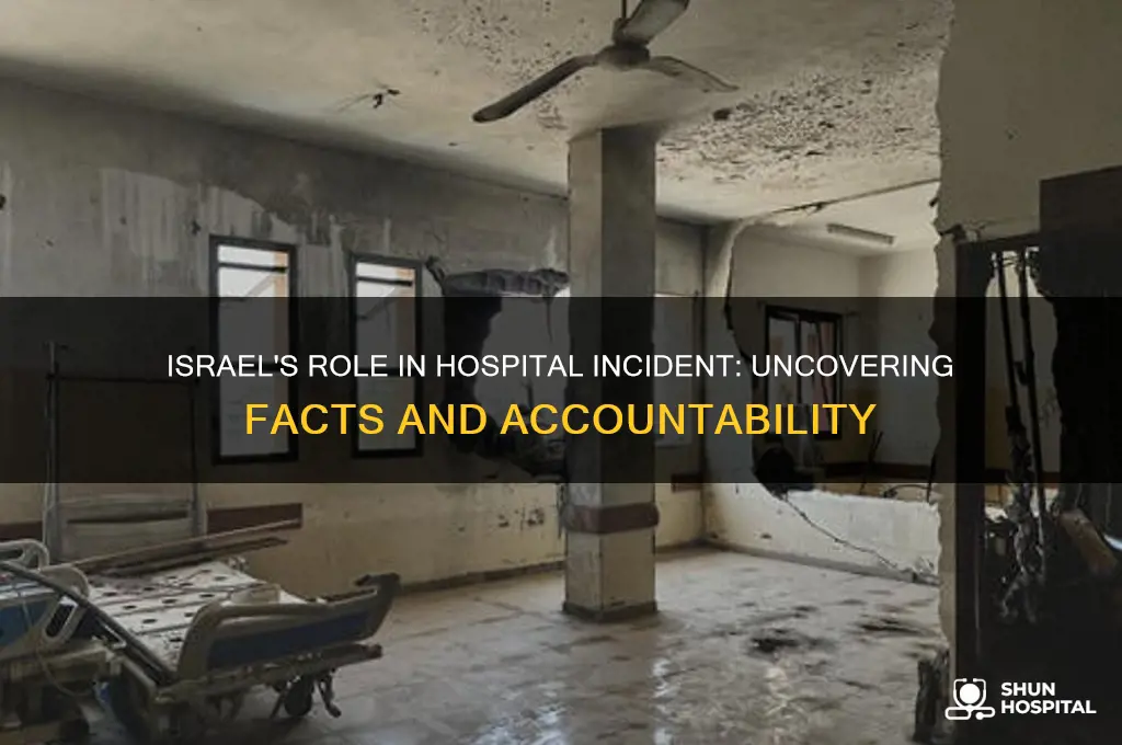 was israel responsible for hospital