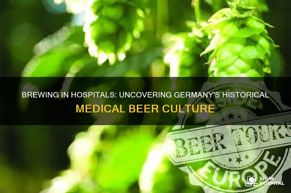 was it common for german hospitals to have breweries