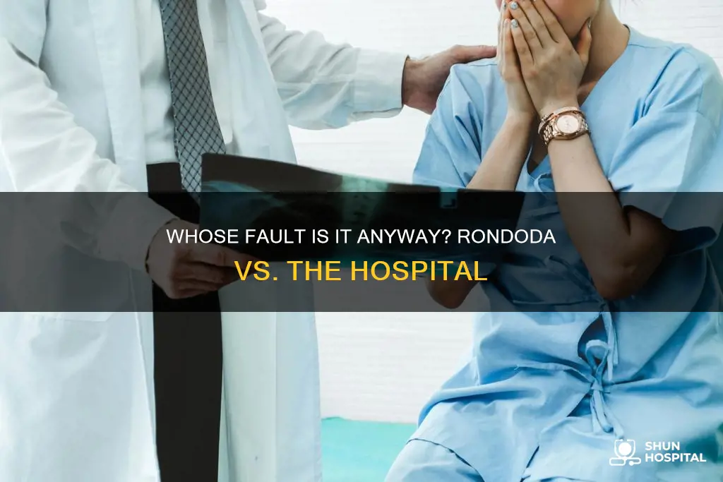 was it radonda or the hospitals fault
