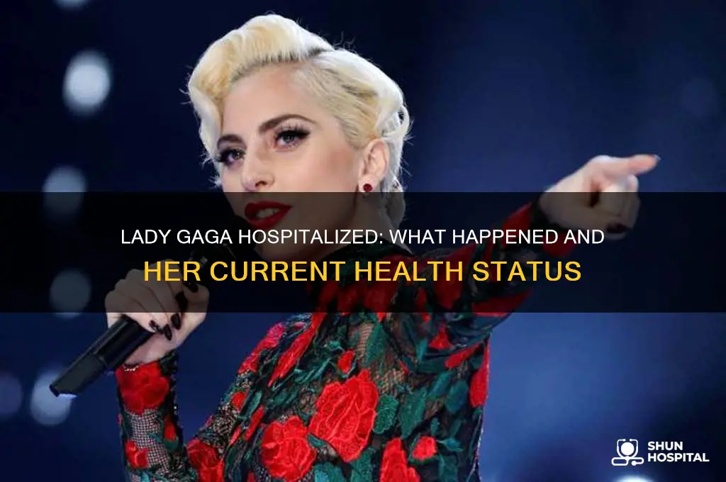 was lady gaga hospitalized