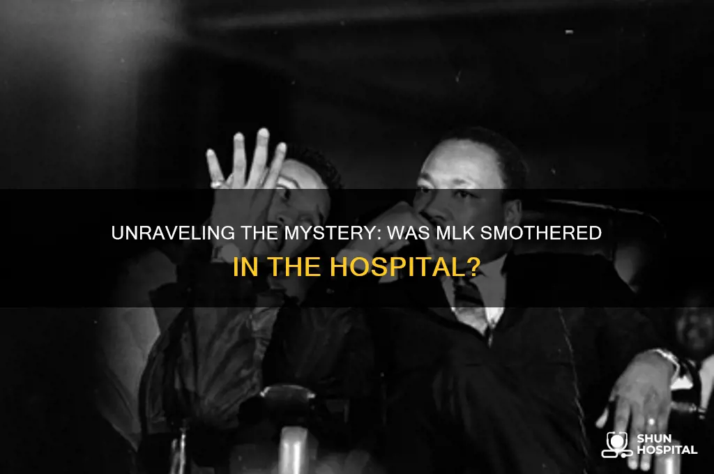 was mlk smothered in hospital