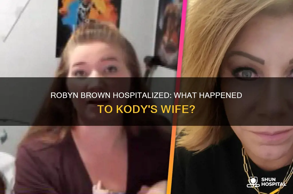 was robyn brown hospitalized