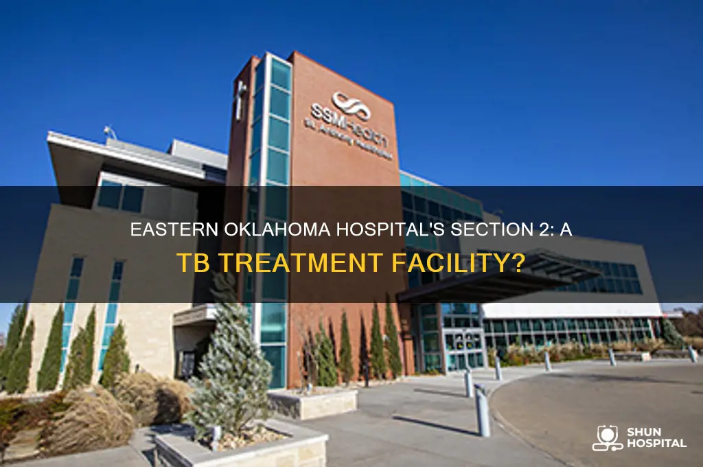 was section 2 of eastern oklahoma hospital a tb hospital