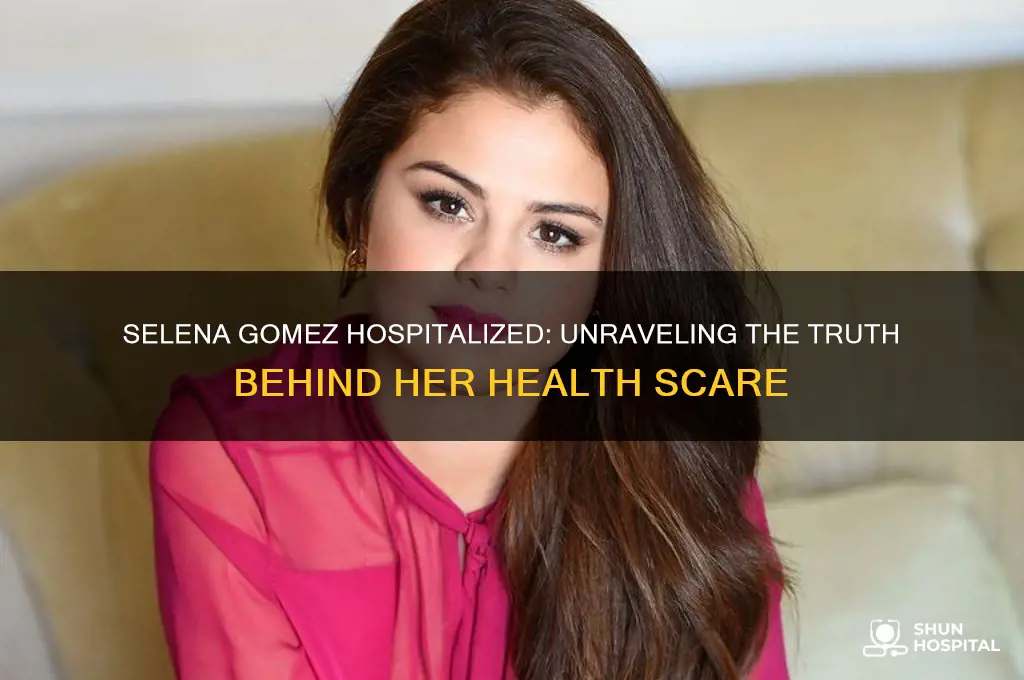 was selena gomez hospitalized