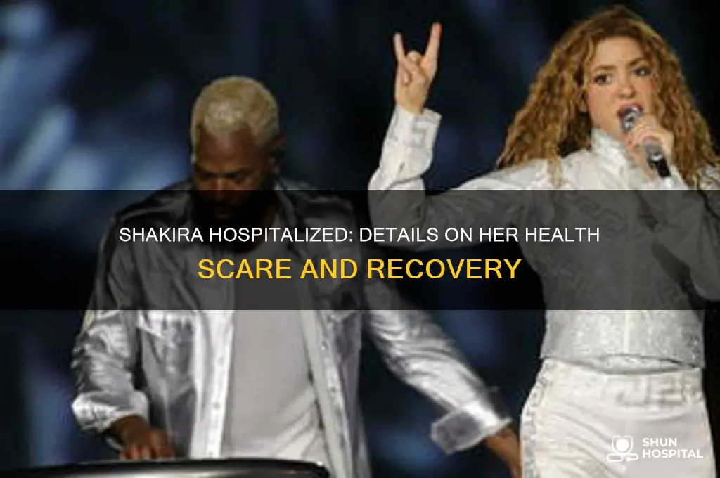 was shakira hospitalized