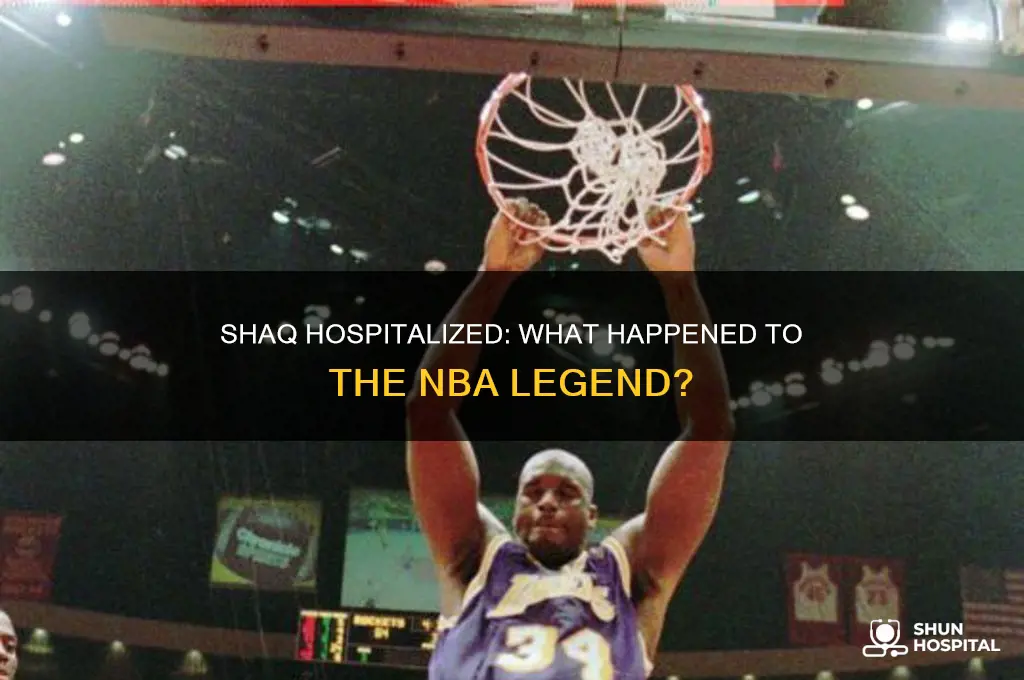 was shaq hospitalized