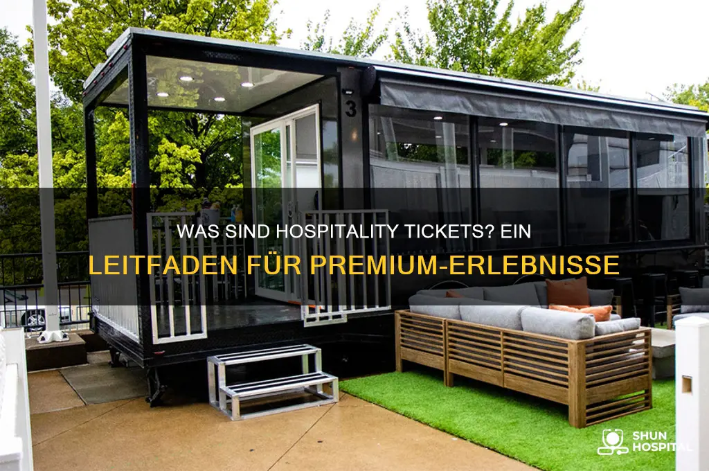 was sind hospitality tickets