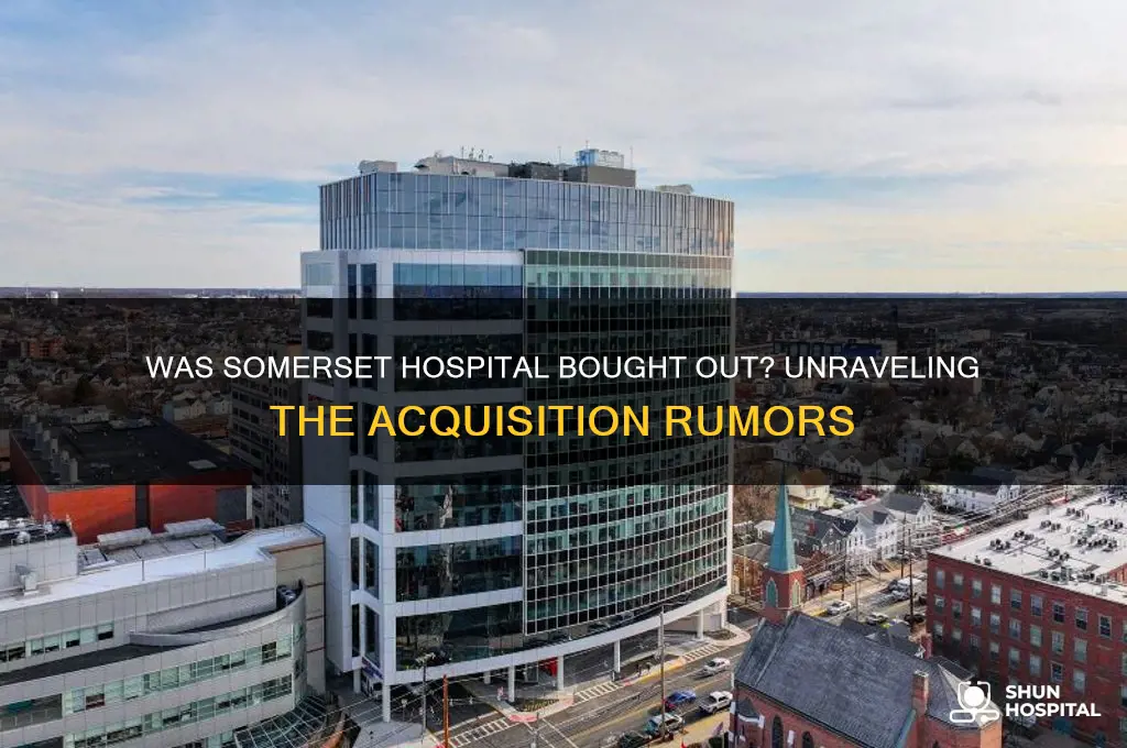 was somerset hospital bought out