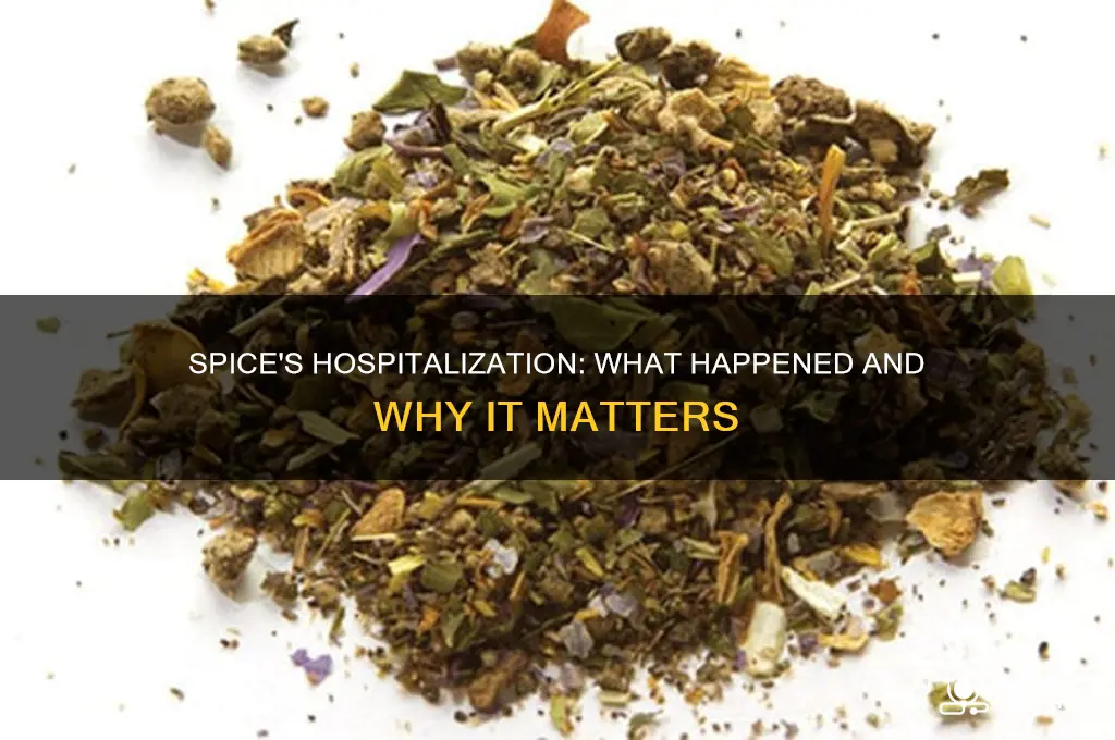 was spice in the hospital