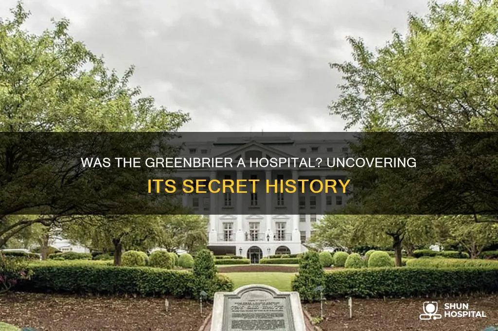 was the greenbrier a hospital