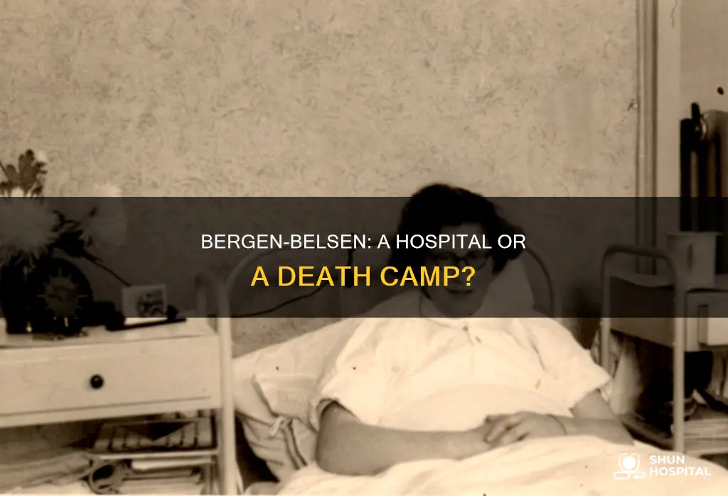 was there a hospital at bergen-belsen