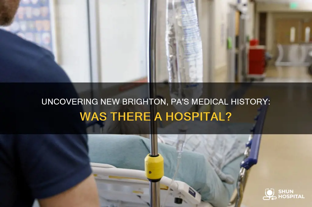 was there ever a hospital in new brighton pa