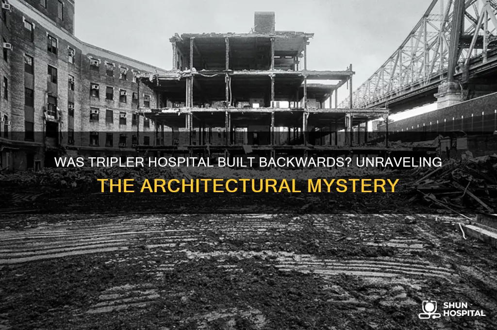 was tripler hospital built backwards