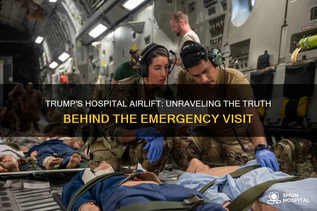was trump airlifted to hospital