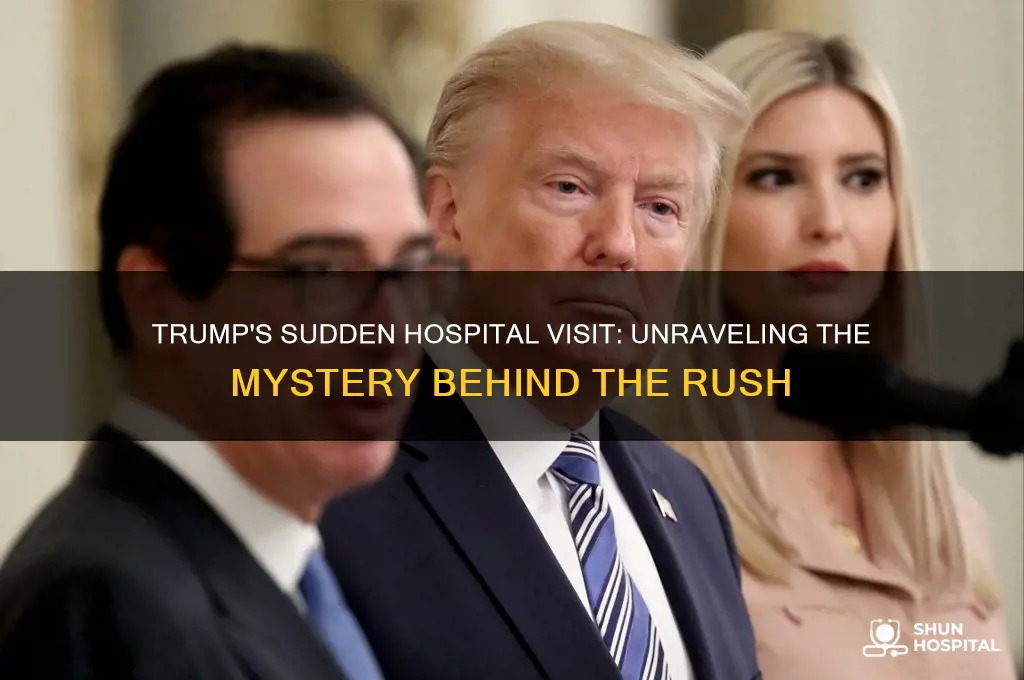 was trump rushed to hospital