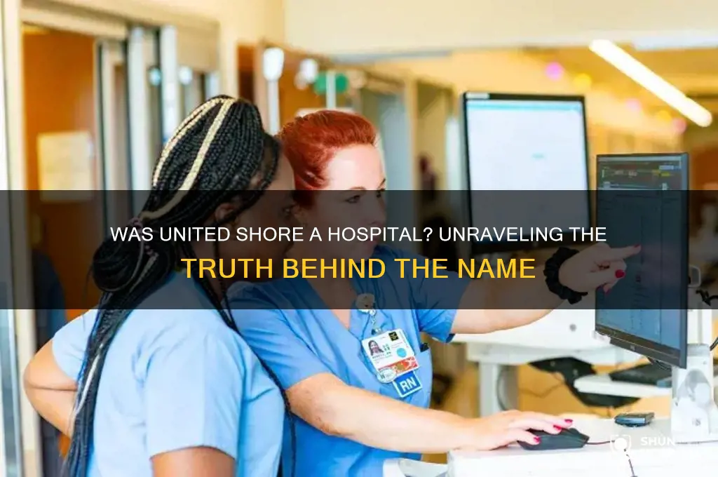 was united shore a hospital