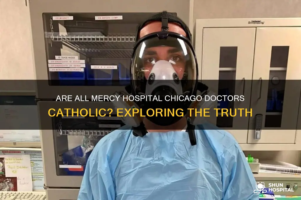 were all doctors at mercy hospital in chicago catholic