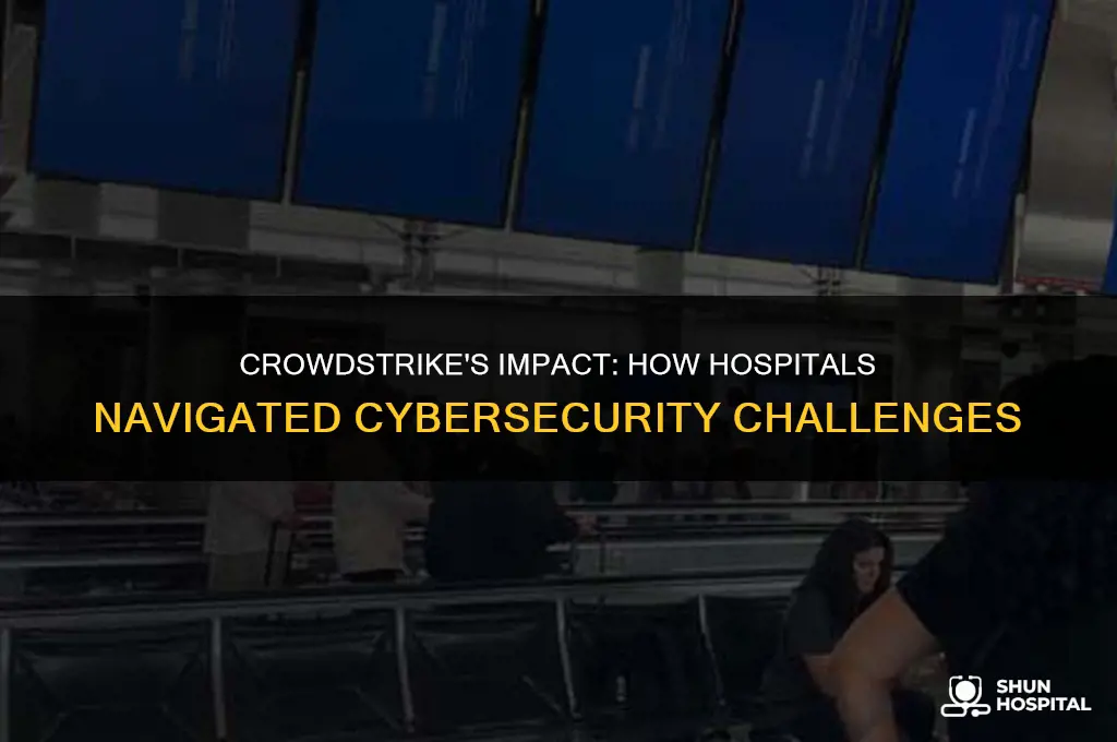 were hospitals affected by crowdstrike