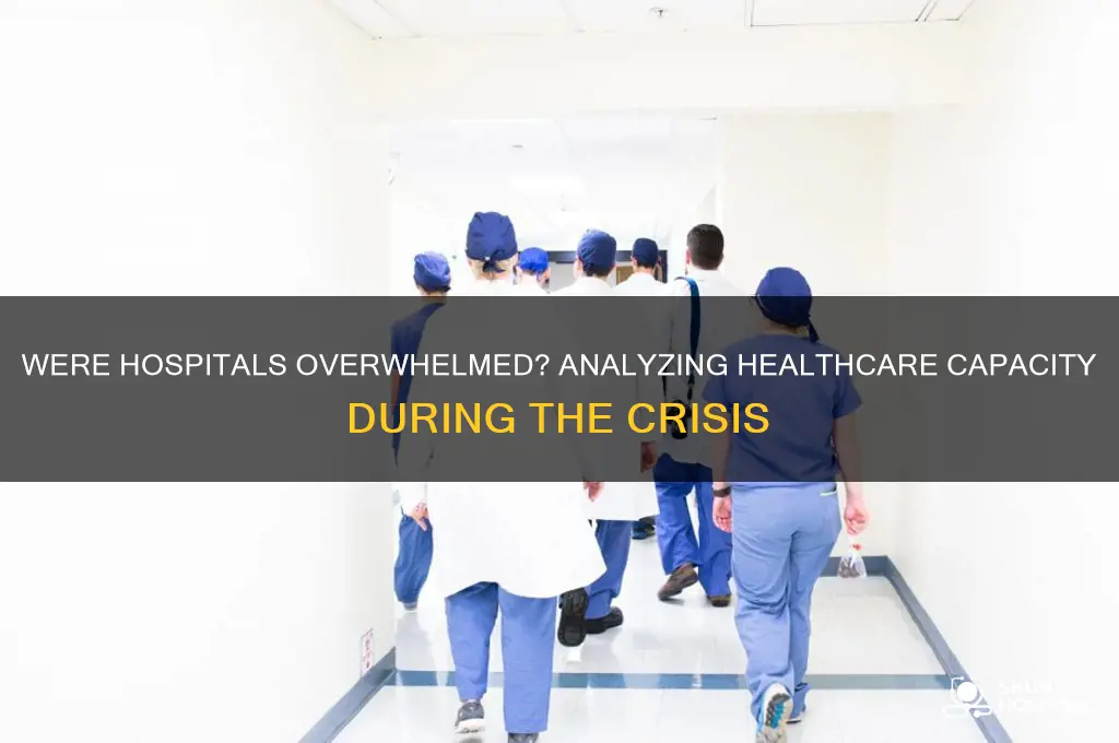 were hospitals overwhelmed