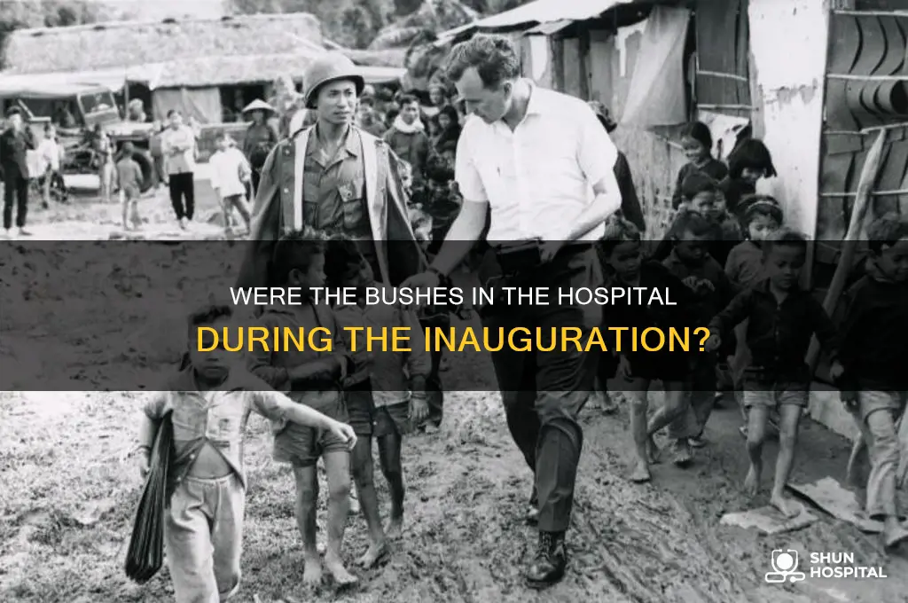 were the bushes in the hospital during the inauguration