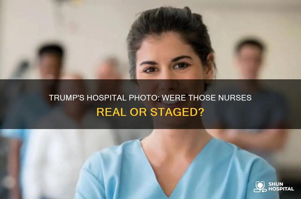 were the nurses in trump