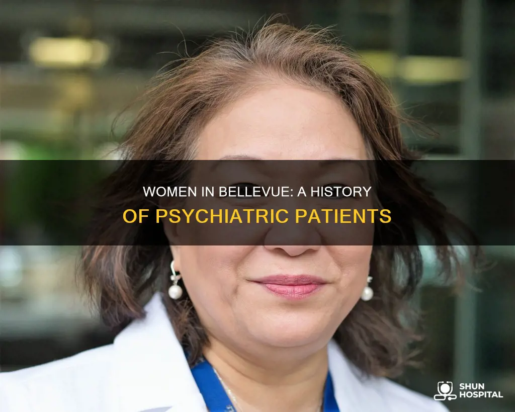 were women semt tp bellevue psychiatric hospital