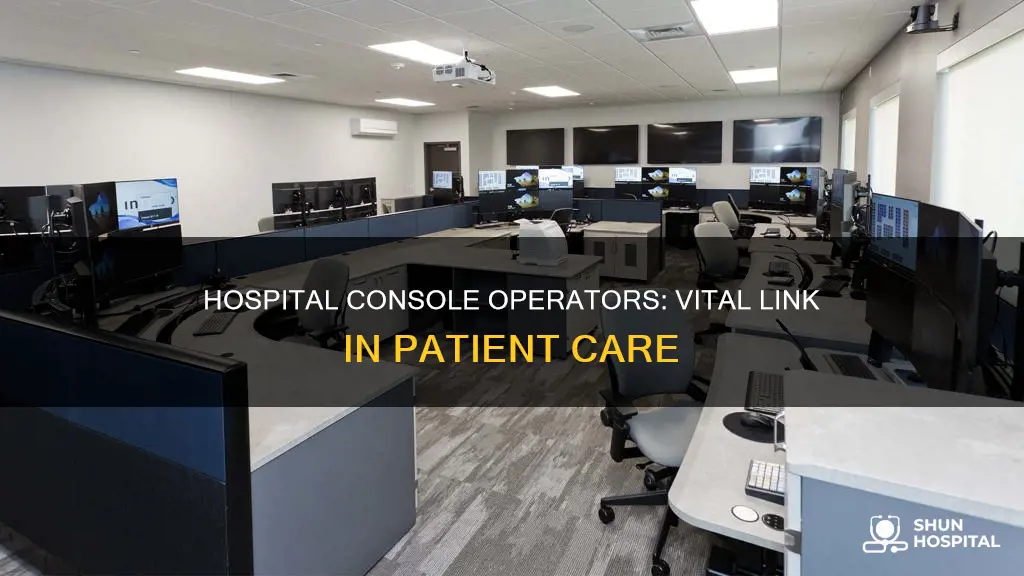 what a console operator in the hospital