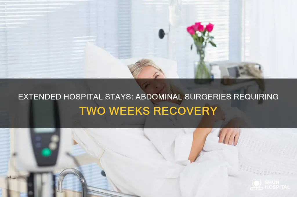 what abdominal surgeries require a 2 week hospital stay