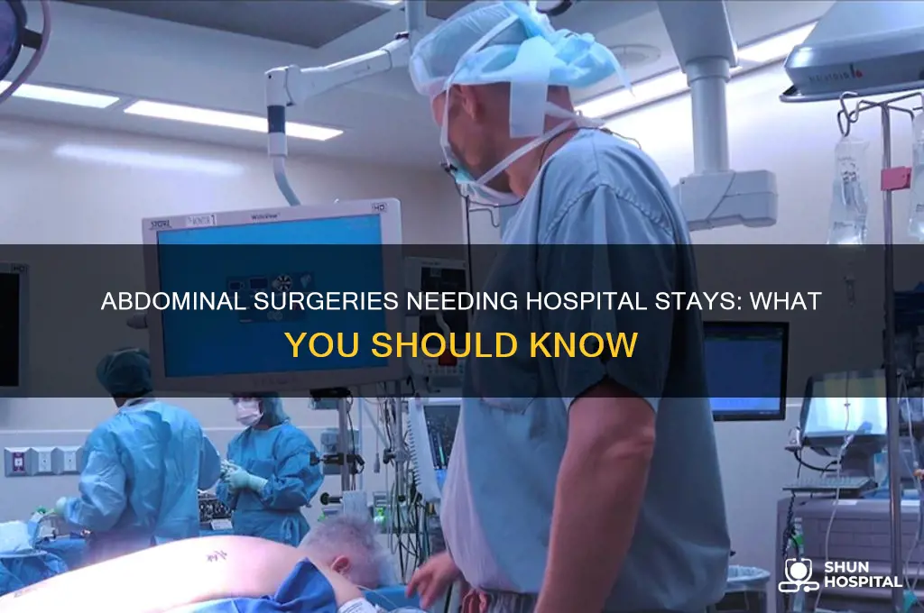 what abdominal surgeries require hospitalization