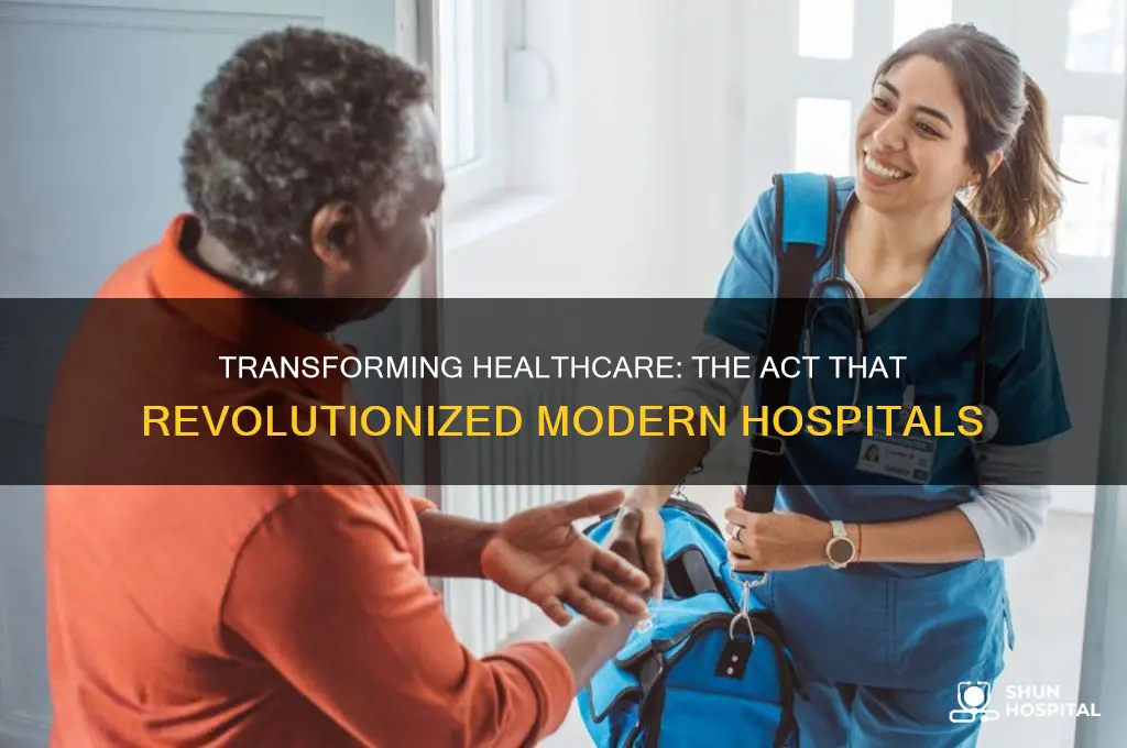 what act modernized hospitals