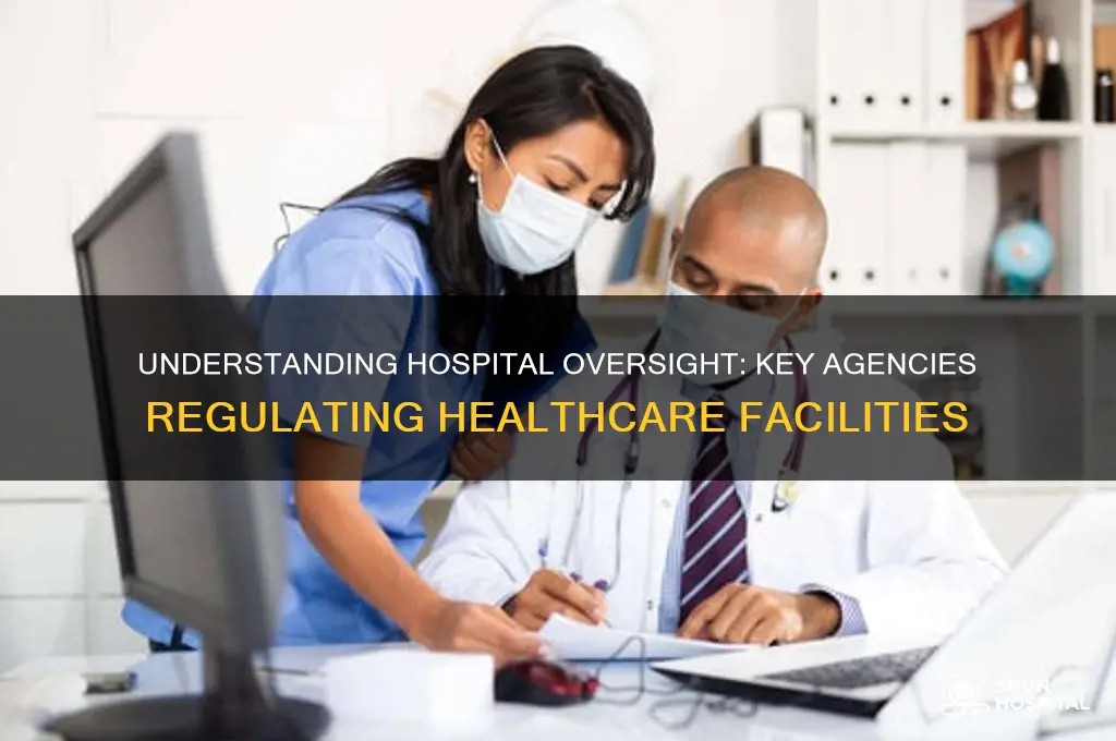 what agencies regulate hospitals