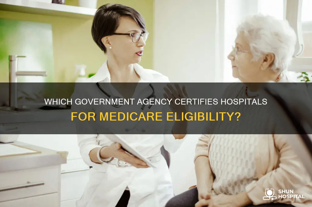 what agency determines if a hospital qualifies for medicare