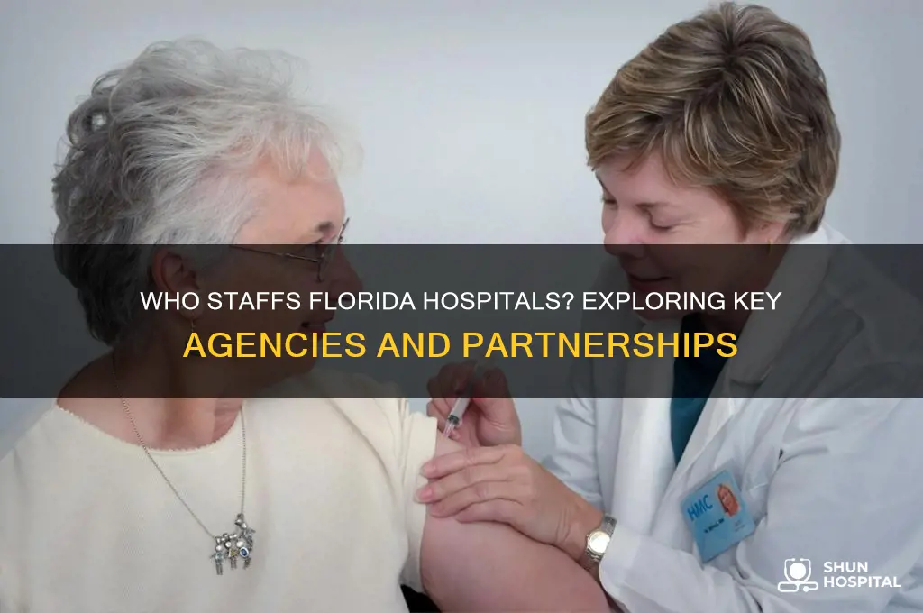 what agency staffs florida hospitals
